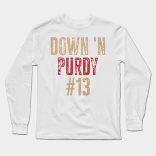 Down Purdy 13 Long Sleeve T-Shirt